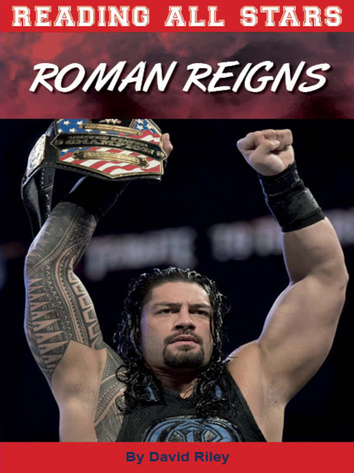 Title details for Reading All Stars: Roman Reigns by David Riley - Available